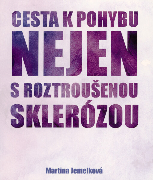 Cesta k pohybu (nejen) s roztroušenou sklerózou