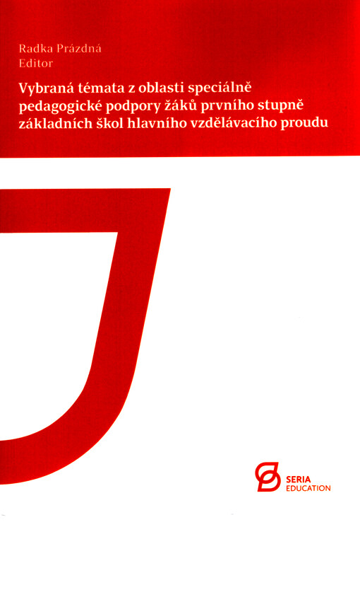 Vybraná témata z oblasti speciálně pedagogické podpory žáků prvního stupně základních škol hlavního vzdělávacího proudu