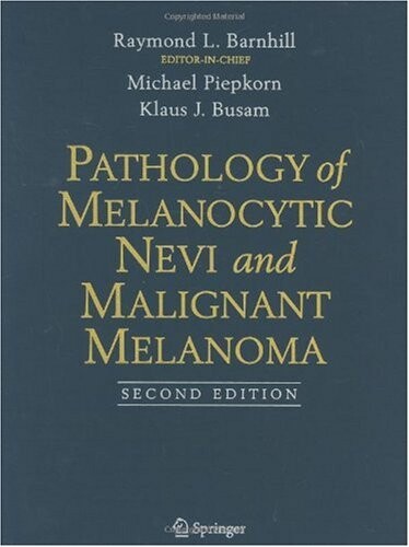 Pathology of melanocytic nevi and malignant melanoma