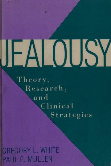 Jealousy :theory, research, and clinical strategies