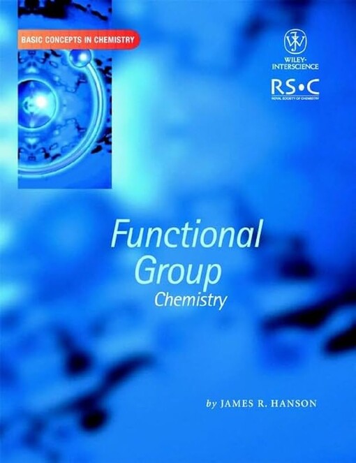 Functional group chemistry / James R. Hanson
