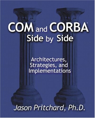 COM and CORBA side by side : architectures, strategies and implementations