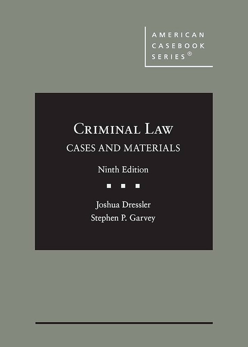 Criminal Law - Cases & Materials