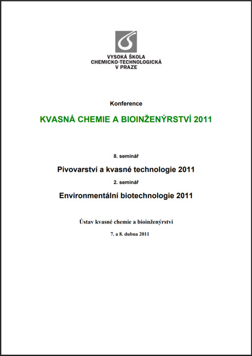 Pivovarství a kvasné technologie : 5. seminář : sborník souhrnů a plných textů příspěvků, Ústav kvasné chemie a bioinženýrství, 3. a 4. dubna 2008