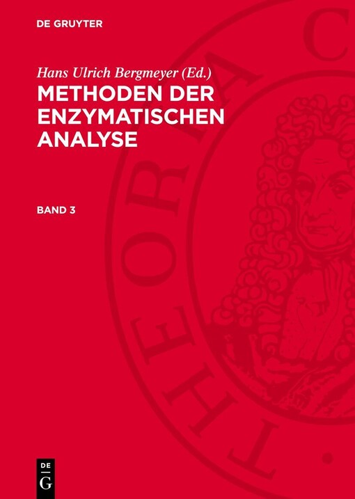 Methoden der enzymatischen Analyse / hrsg. von Hans Ulrich Bergmeyer