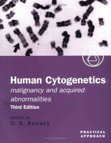 Human cytogenetics : malignancy and acquired abnormalities : a practical approach