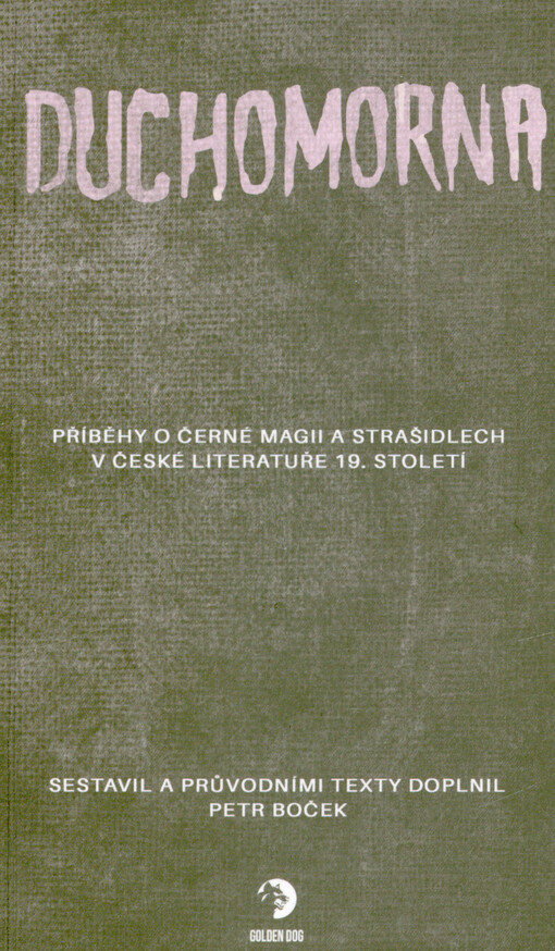 Duchomorna : příběhy o černé magii a strašidlech v české literatuře 19. století