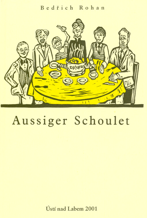 Aussiger Schoulet : Geschichten und Erinnerungen eines alten Aussigers