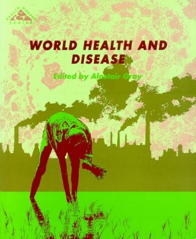 World Health and Disease (Health and Disease Series, Book 3)