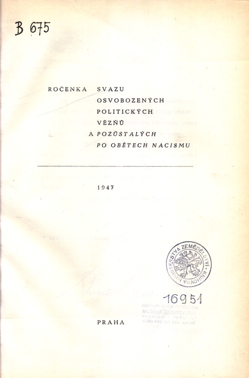 Ročenka Svazu osvobozených politických vězňů a pozůstalých po obětech nacismu. 1947