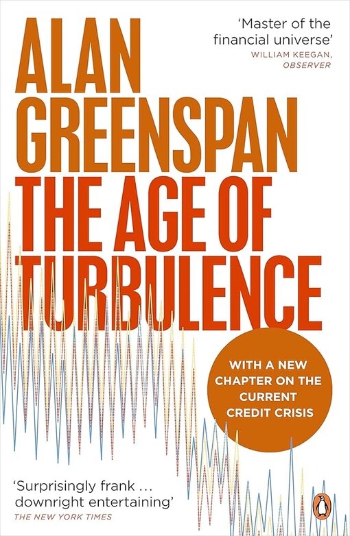 The Age of Turbulence: Adventures in a New World -- 2008 publication