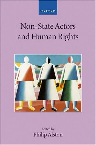 Non-State Actors and Human Rights (Collected Courses of the Academy of European Law)
