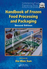 Handbook of frozen food processing and packaging / edited by Da-Wen Sun