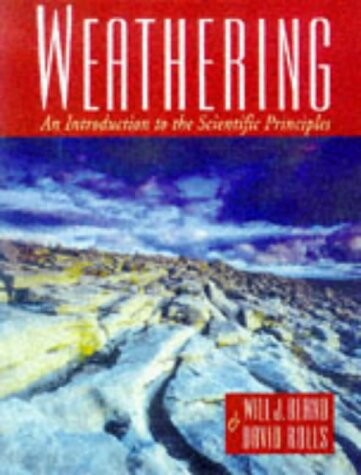 Weathering: An Introduction to the Scientific Principles (Hodder Arnold Publication)
