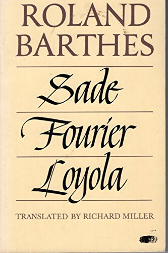 Sade, Fourier, Loyola