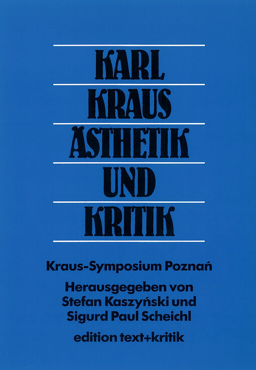 Karl Kraus, Ästhetik und Kritik :Beiträge des Kraus-Symposiums Poznań
