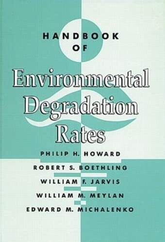 Handbook of environmental degradation rates / Philip H. Howard