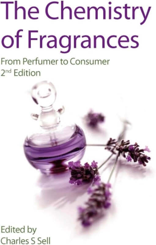 The chemistry of fragrances :from perfumer to consumer