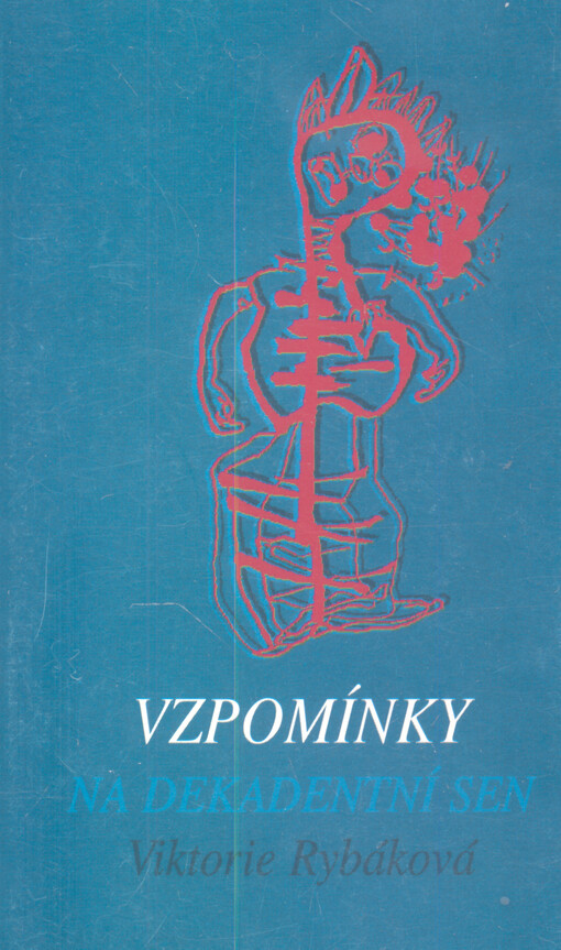 Vzpomínky na dekadentní sen