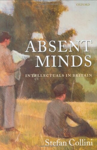 Absent minds : intellectuals in Britain