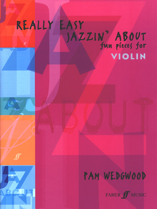 Really Easy Jazzin' About : Fun Pieces for Violin