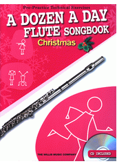 A Dozen A Day Flute Songbook: Christmas (odkaz v elektronickém katalogu)