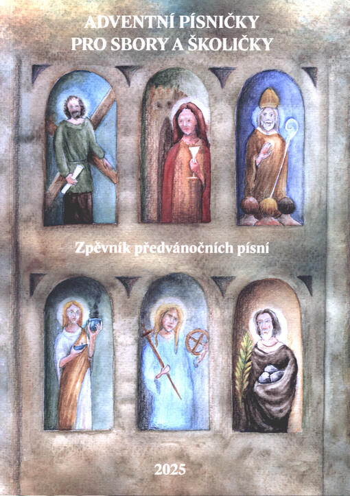 Adventní písničky pro sbory a školičky : zpěvník předvánočních písní