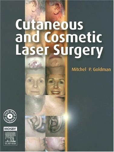 Cutaneous and Cosmetic Laser Surgery: Textbook with DVD