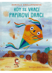 Kdy se vrací papíroví draci  (odkaz v elektronickém katalogu)