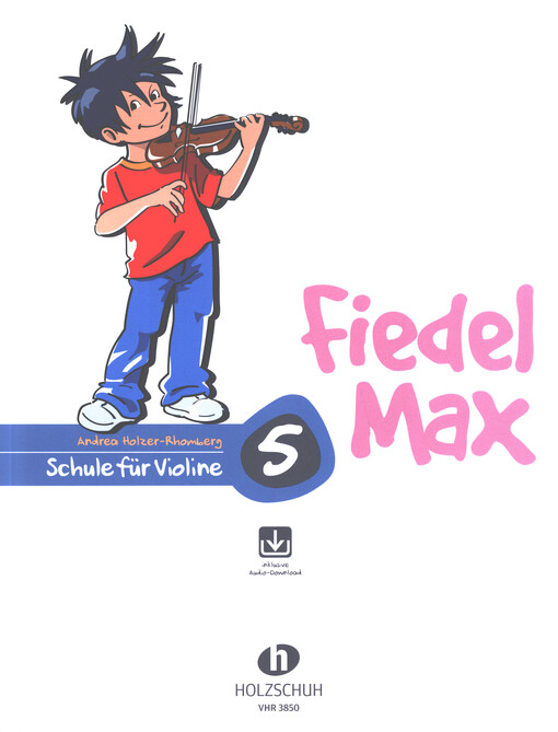 Fiedel Max : Schule für Violine. 5