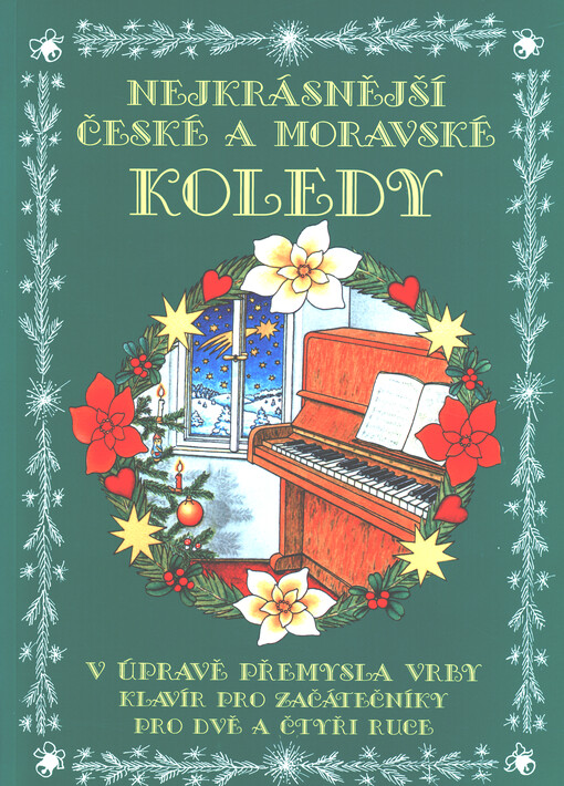 Nejkrásnější české a moravské koledy klavír pro začátečníky pro dvě a čtyři ruce