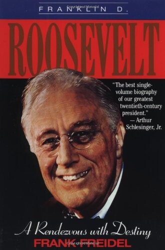 Franklin D. Roosevelt: A Rendezvous with Destiny