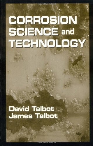 Corrosion science and technology / David Talbot, James Talbot