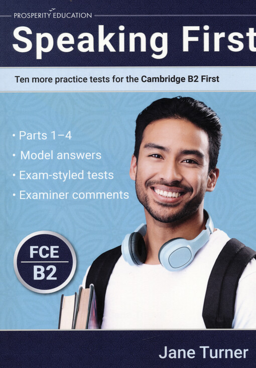Speaking first : ten more practice tests for the Cambridge B2 first