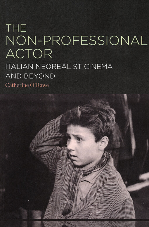 The non-professional actor : italian neorealist cinema and beyond