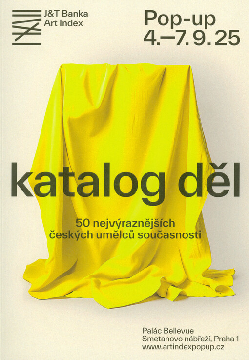 J&T Banka Art Index Pop-up 4.-7-9.25 : katalog děl : 50 nejvýraznějších českých umělců současnosti