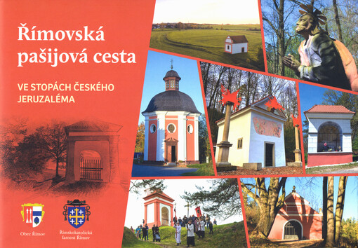 Římovská pašijová cesta : ve stopách českého Jeruzaléma