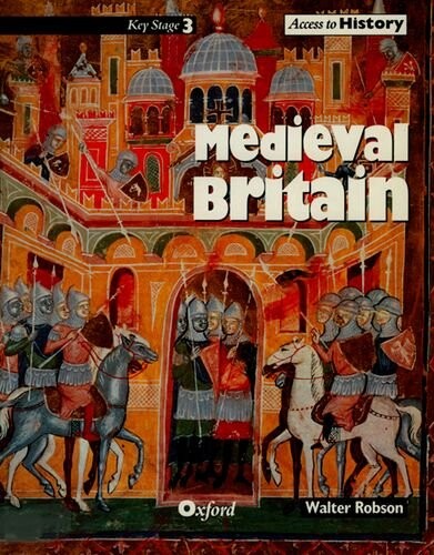 Medieval Britain (Access to History)