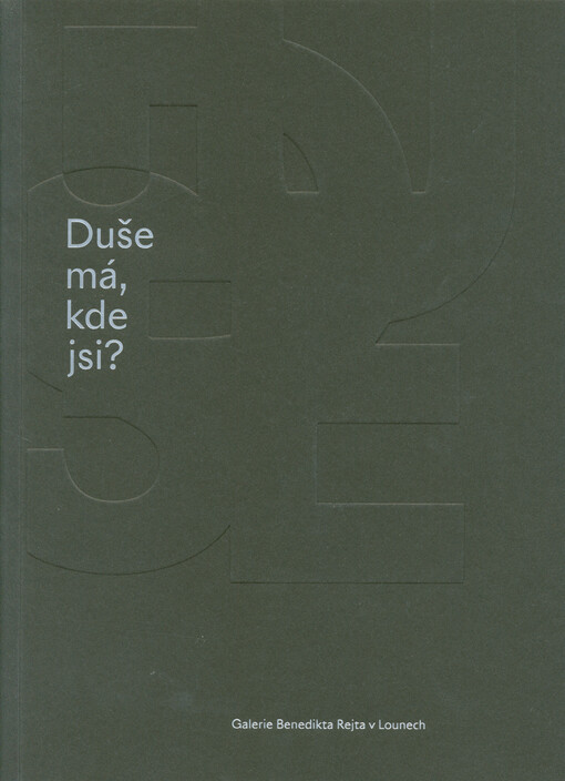 Duše : Galerie Benedikta Rejta v Lounech, 30.5.-5.10.2025