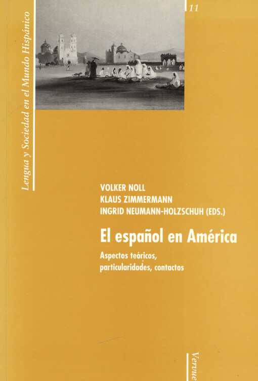 El español en América : aspectos teóricos, particularidades, contactos