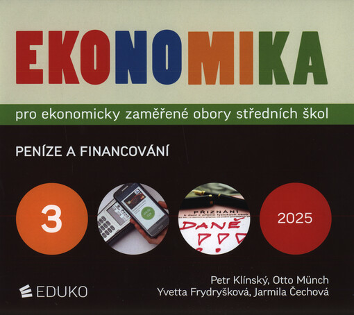 Ekonomika pro ekonomicky zaměřené obory středních škol. 3, Peníze a financování