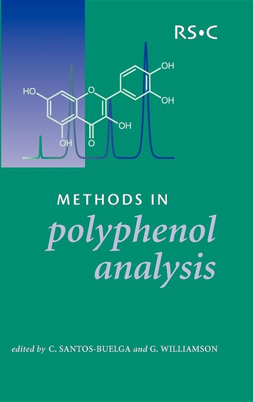 Methods in polyphenol analysis / edited by Celestino Santos-Buelga, Gary Williamson