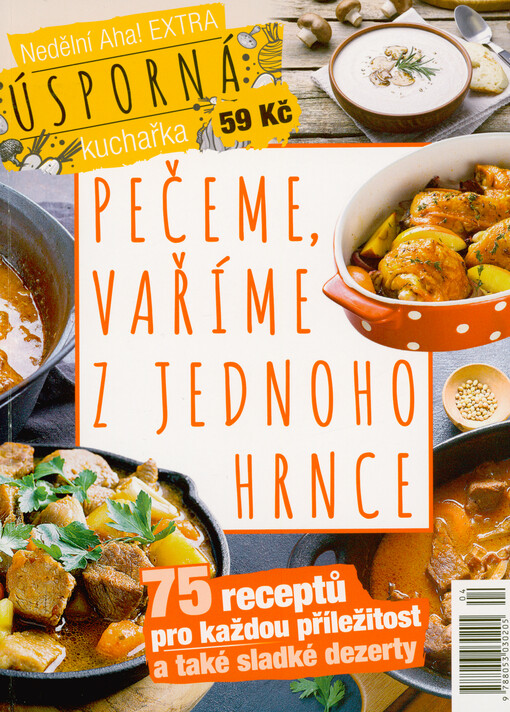 Pečeme, vaříme z jednoho hrnce : úsporná kuchařka