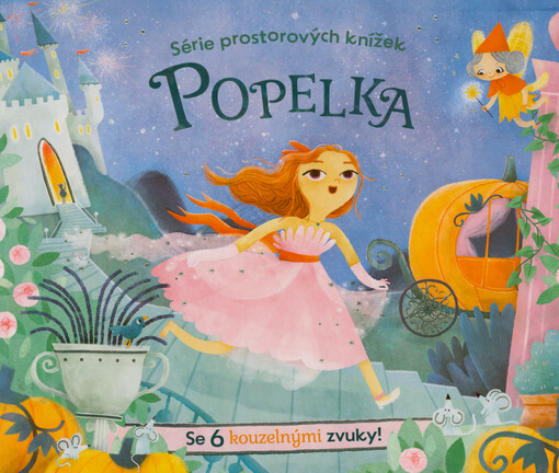 Popelka : se 6 kouzelnými zvuky!
