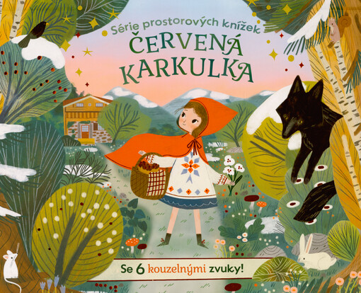 Červená Karkulka : se 6 kouzelnými zvuky!