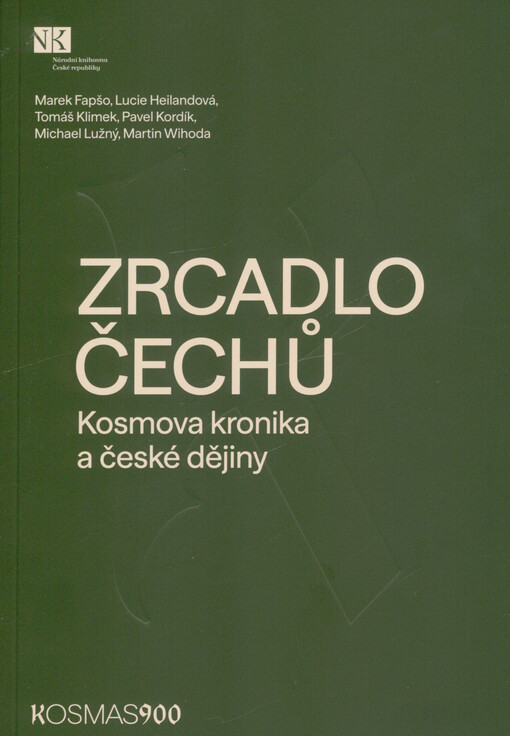 Zrcadlo Čechů : Kosmova kronika a české dějiny