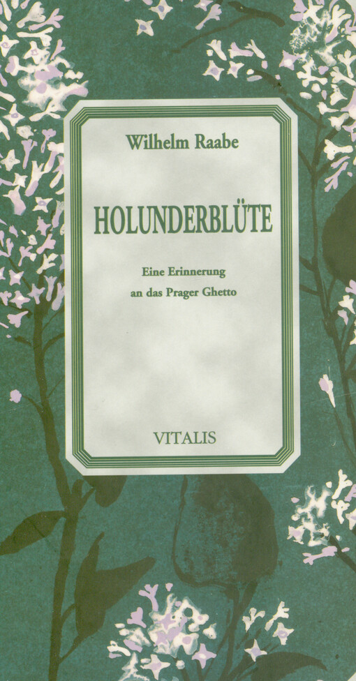 Holunderblüte : eine Erinnerung an das Prager Ghetto