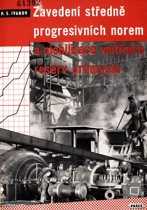 Zavedení středně progresivních norem a mobilisace vnitřních reserv průmyslu