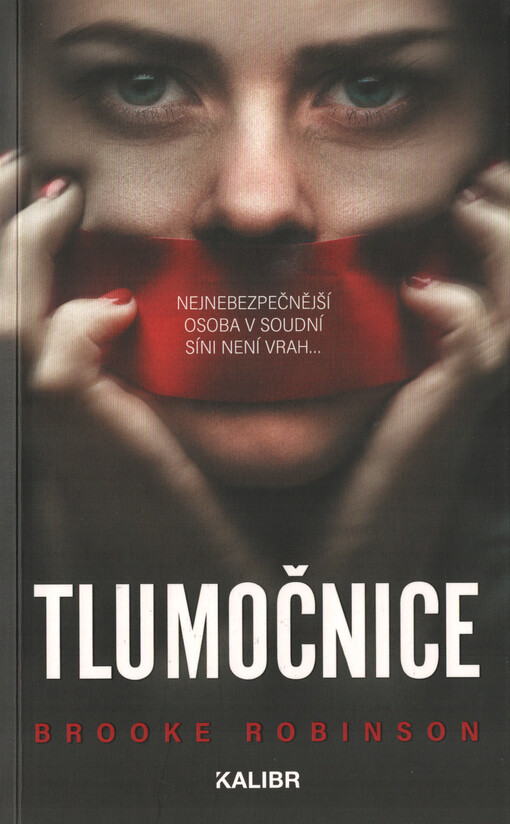 Tlumočnice / Brooke Robinson ; přeložil Václav Procházka