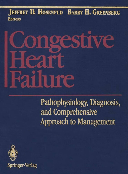 Congestive heart failure :pathophysiology, diagnosis, and comprehensive approach to management